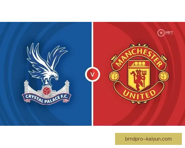 英超强势水晶宫状态回暖，近期表现值得关注