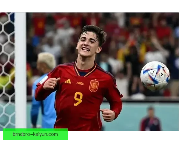 加维展现西班牙足球骄傲 本赛季表现稳健持续提升